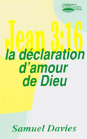 9782906287792, jean, 3.16, la, déclaration, d’amour, de, dieu, samuel, davies, éditions, europresse, la, croix, de, jésus-christ