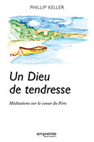 9782906405288, dieu, tendresse, phillip keller