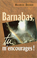 9782908582123, barnabas, tu m’encourages, maurice decker