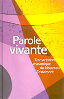 9782910246686, parole, vivante, transcription, dynamique, du, nouveau, testament, couverture, rigide, relié, alfred, kuen, éditions, blfeurope