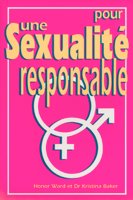 9782910307080, pour, une, sexualité, responsable, aids, sex, and, family, planning, sida, sexe, famille, honor, ward, kristina, baker, éditions, cpe, centre, de, publications, chrétiennes