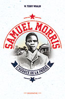 9782911003479, samuel morris, biographie