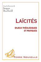 9782914144346, laïcités, enjeux, théologiques, et, pratiques, jacques, buchhold, henri, blocher, sébastien, fath, bernard, huck, harold, kallemeyn, émile, nicole, alain, nisus, éditions, excelsis, xl6, édifac, collection, terre, nouvelle