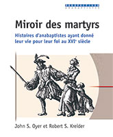 9782914144605, martyrs, anabaptistes, john oyer