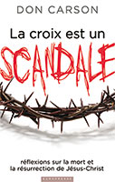 9782914562683, croix, résurrection, donald carson