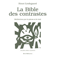 9782915245004, la, bible, des, contrastes, méditations, par, la, plume, et, le, trait, henri, lindegaard, éditions, olivétan