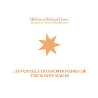 9782918469995, rois mages, richard gossin