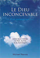 9782921840743, dieu inconcevable, michael reeves