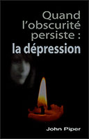 9782923614069, quand, l’obscurite, persiste, la, depression, when, the, darkness, will, not, lift, faire, de, son, mieux, en, attendant, dieu, et, la, joie, john, piper, éditions, sembeq