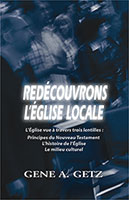 9782923614236, redécouvrons, l’église, locale, l’église, vue, à, travers, trois, lentilles, principes, du, nt, nouveau, testament, l’histoire, de, l’église, le, milieu, culturel, gene, getz, éditions, sembeq