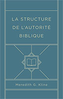 9782924743133, autorité biblique, meredith kline