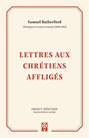 9782924773277, chrétiens affligés, samuel rutherford