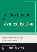 9782924895061, calvinisme, évangélisation, john benton