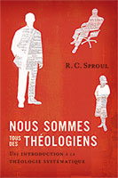 9782924895504, tous des théologiens, rc sproul