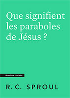 9782924895719, paraboles de jésus, rc sproul