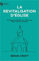 9782925399056, revitalisation d’église, brian croft