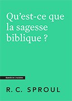 9782925405016, sagesse biblique, rc sproul