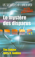 9782940335022, le, mystère, des, disparus, les, survivants, de, l’apocalypse, pour, jeunes, tim, lahaye, jerry, jenkins, éditions, ourania