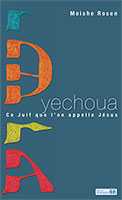 9782940335152, yechoua, ce, juif, que, l’on, appelle, jésus, y’shua, the, jewish, way, to, say, jesus, moishe, rosen, éditions, ourania, collections, dialogues, la, croix, de, jésus-christ