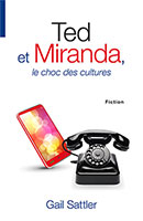 9782940335688, ted, et, miranda, le, choc, des, cultures, fiction, romans, gail, sattler, éditions, ourania, fiction, romans