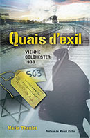 9782940335749, quais, d’exil, vienne, colchester, 1939, marie, theulot, éditions, ourania, romans, fiction