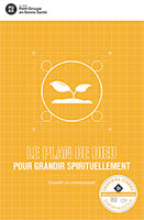 9782940413584, plan de dieu, grandir spirituellement