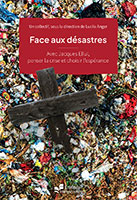 9791091090414, face aux désastres, jacques ellul, lucile anger